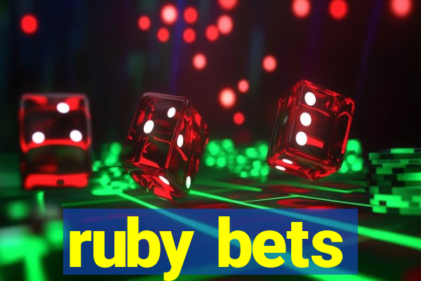 ruby bets